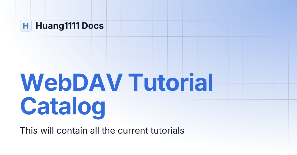 WebDAV Tutorial Catalog | English | Huang1111 Docs